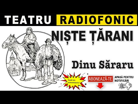 Dinu Săraru - Niste tarani | Teatru radiofonic