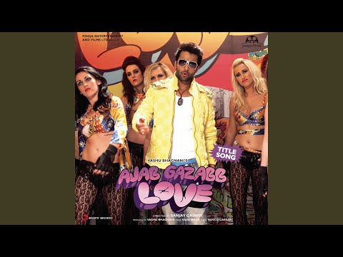 Ajab Gazabb Love — watch video