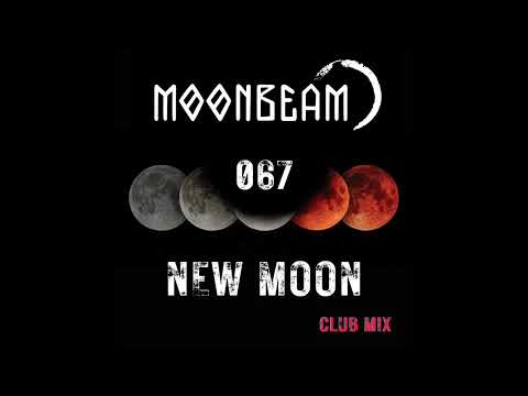Moonbeam - New Moon Podcast - Episode 067