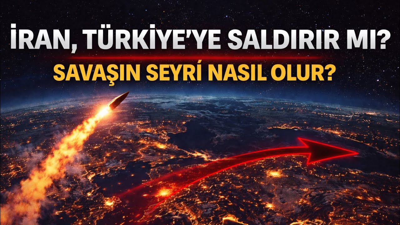 İRAN TÜRKİYE'YE Mİ SALDIRACAK? SAVAŞIN SEYRİ NASIL OLUR?