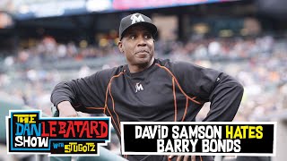 David Samson Hates Barry Bonds | 08/04/22 | The Dan LeBatard Show with Stugotz