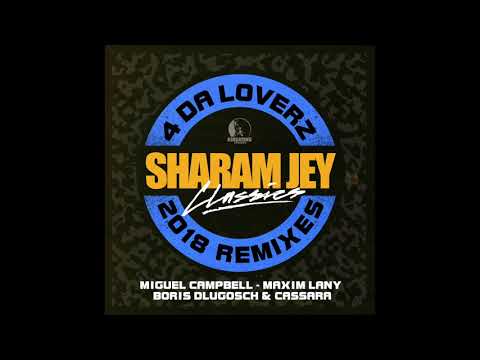 Sharam Jey - 4 Da Lovers 2018 (Boris Dlugosch & Cassara Remix) [OUT NOW]