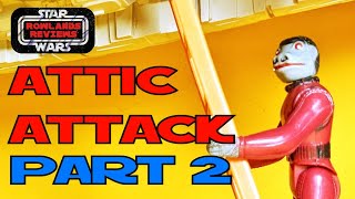 ATTIC ATTACK Part 2 Return to the attic.