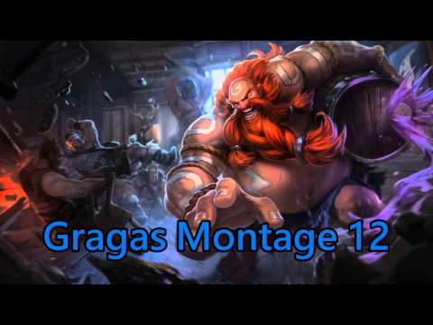 Gragas Montage 12