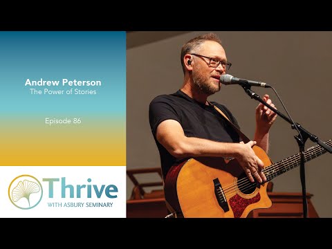 Andrew Peterson: The Power of Stories