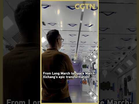 From Long March to Space March: Xichang's epic transformation