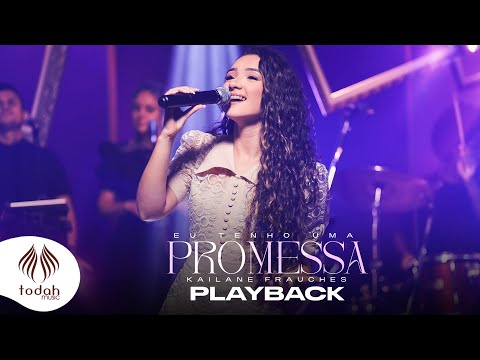 Kailane Frauches | Eu Tenho Uma Promessa [Playback com Letra]