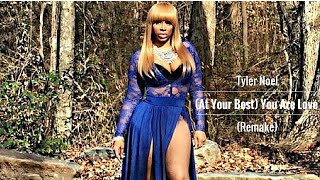 (At Your Best) You Are Love - Tyler Noel (Remake)