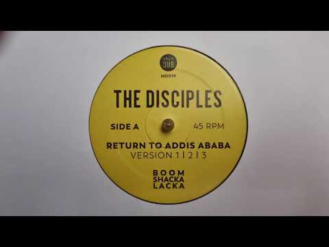 Return To Addis Ababa (version 2) - The Disciples