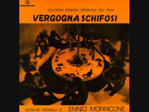 Ennio Morricone - "Matto, Caldo, Soldi, Morto, Girotondo" (V.1 & 2) from Vergogna Schifosi (1969)