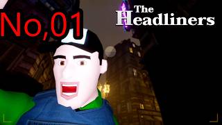 四人でスクープを撮りに行く！「The・HeadLiners」