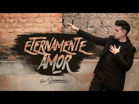 Eternamente Amor letra - Su Presencia  (Video Oficial)