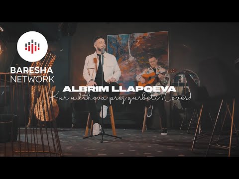 Albrim Llapqeva - Kur u ktheva prej gurbeti (Cover)