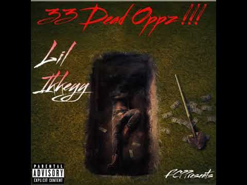 Lil Ikkeyy-33 Dead Opps(Remix)