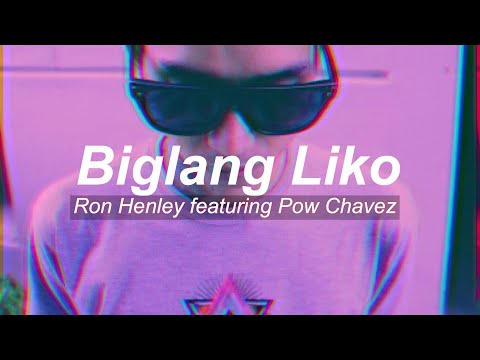 Ron Henley - Biglang Liko (Official Music Video) feat. Pow Chavez