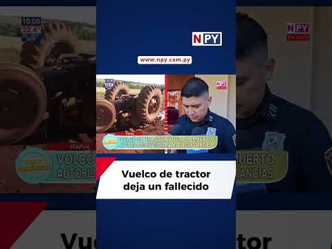 Vuelco de tractor deja un fallecido