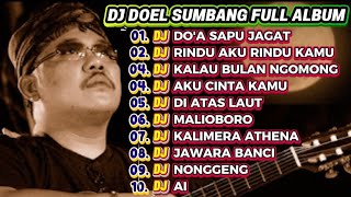 Download lagu DOEL SUMBANG FULL ALBUM DJ LAGU BAHASA INDONESIA! mp3