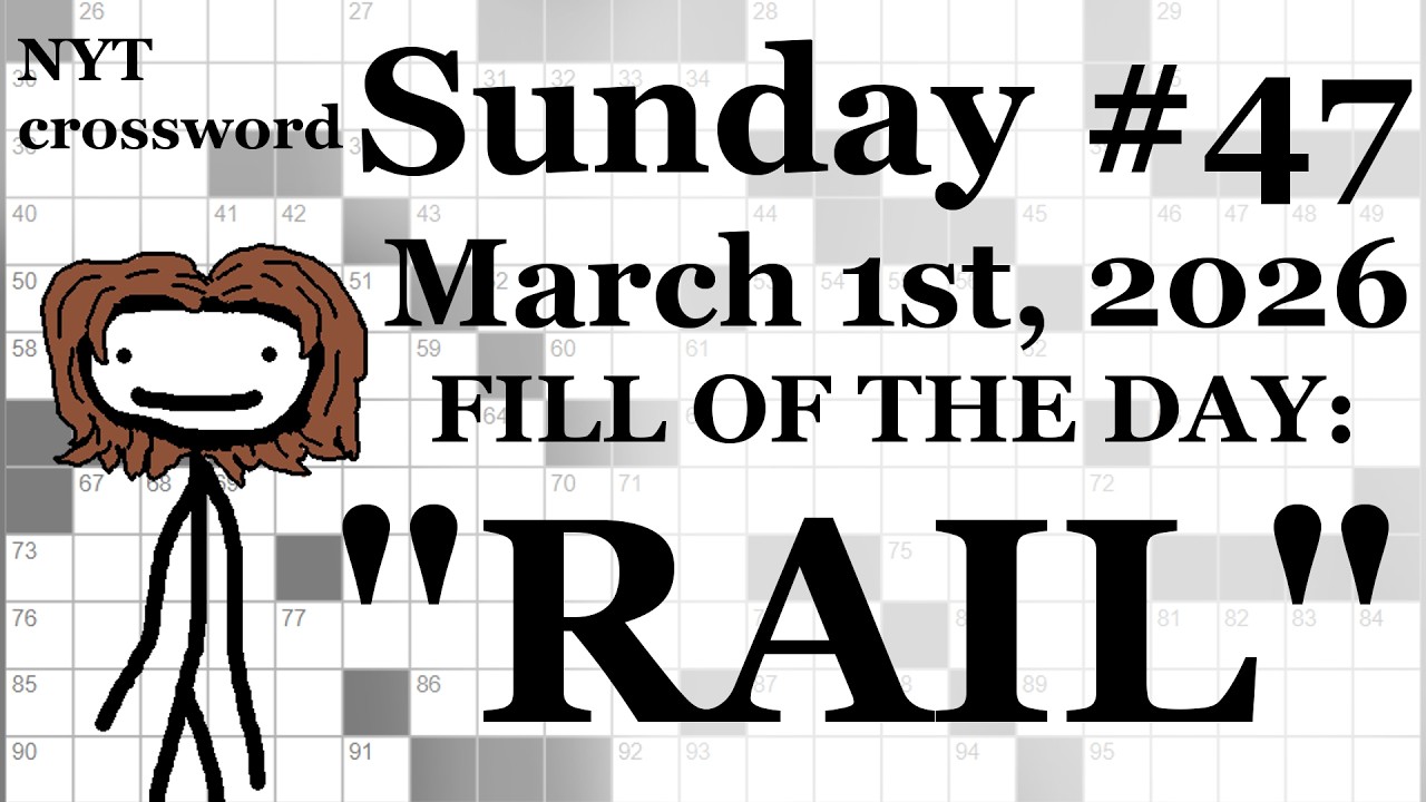 Sunday, 3/1/26 -- NYT Crossword with Sam