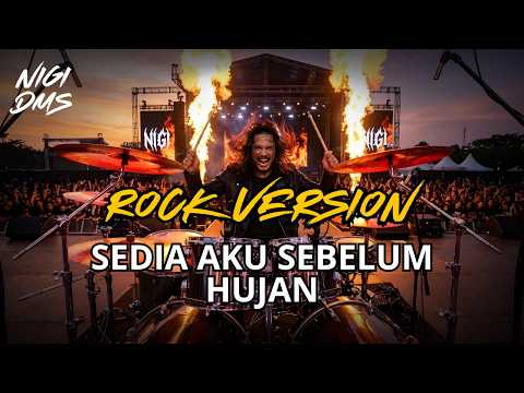 SEDIA AKU SEBELUM HUJAN (ROCK VERSION) - IDGITAF | COVER BY NIGI DMS