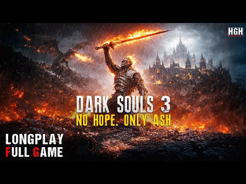DARK SOULS 3 | Full Game | Longplay Walkthrough Gameplay No Commentary