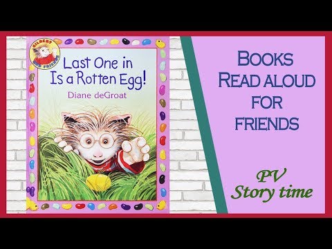 Last One in is a Rotten Egg! by Diane deGroat-Easter Books for Kids