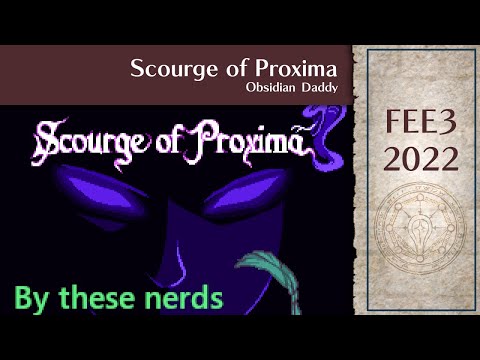 FEE3 2022: Scourge of Proxima by Obsidian_Daddy