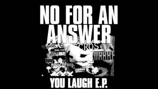 No For An Answer - You Laugh 7&quot;