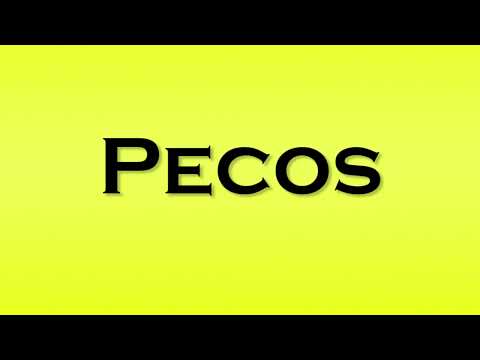 Pronunciation of Pecos
