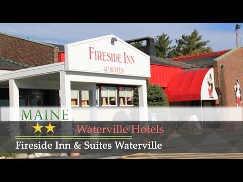 Fireside Inn & Suites Waterville - Waterville Hotels, Maine