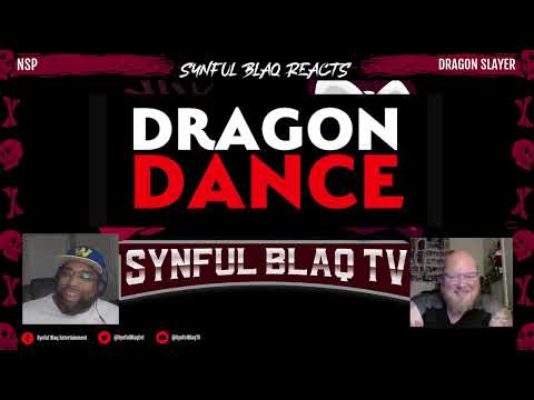 Dan is the MF'n Dragon Slayer! Synful Blaq Reacts - Ninja Sex Party - Dragon Slayer (Level Up)