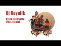 Dj Kayalik - Crack this pizzica Feat. Franza (Radio ...