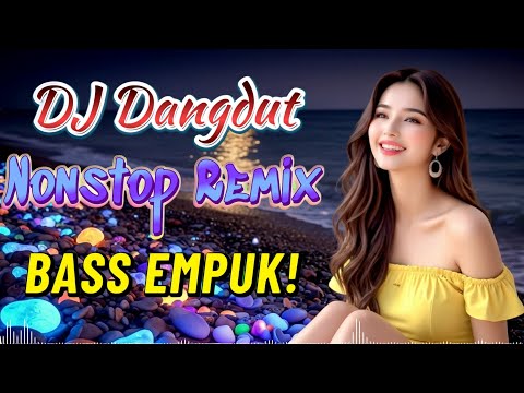 DJ DANGDUT NONSTOP FULL ALBUM BASS EMPUK 😌 DJ DANGDUT SANUY NONSTOP - ENAK BUAT SANTAI