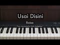 Usai Disini - Raisa | Piano Karaoke by Andre Panggabean Usai Disini - Raisa | Piano Karaoke by Andre Panggabean