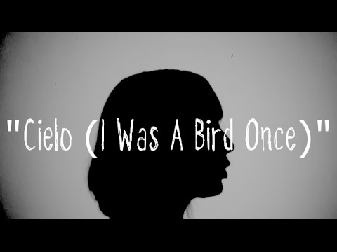 "Cielo (I Was A Bird Once)" [Official Music Video] - Vida Killz