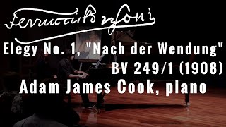 Ferruccio BUSONI: Elegy No. 1: Nach der Wendung (BV249/1) - Adam James Cook, piano