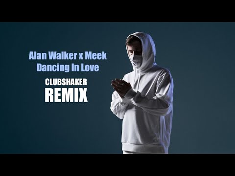 Alan Walker x Meek - Dancing In Love (Clubshaker Remix)