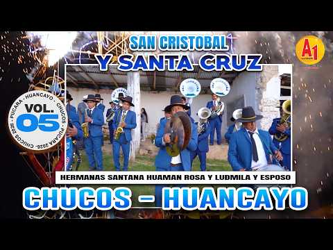 ⭐ Chucos  2026 - Fiesta en Honor a San Cristobal y Santa Cruz //  Chucos - Pucará  // VOL 05