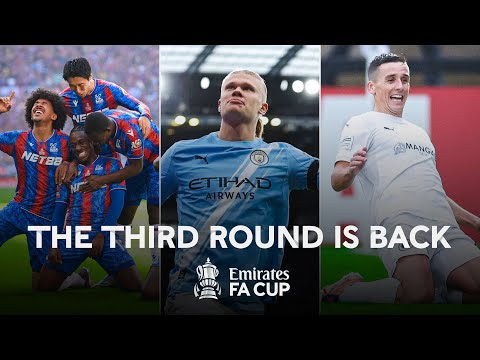 The Third Round is BACK | Emirates FA Cup 2025-26