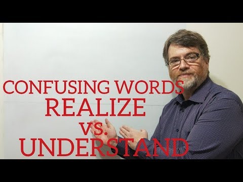 Tutor Nick P Lesson (143) The Difference Realize and Understand