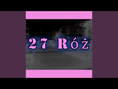 27 Róż