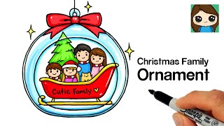 How to Draw a Family Christmas Ornament 🎄