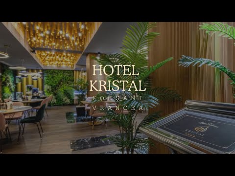 HOTEL KRISTAL FOCSANI, VRANCEA, ELEGANTA SI CONFORT IN CENTRUL FOCSANIULUI, OFERTE CAZARE HOTEL