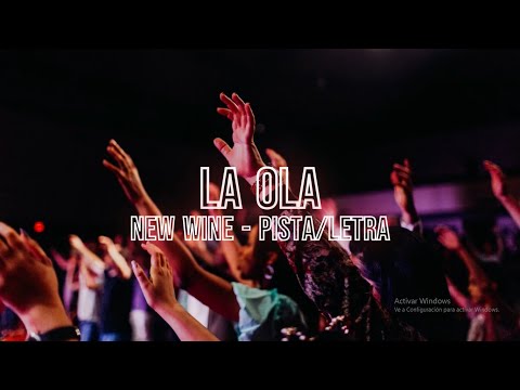 LA OLA - NEW WINE - PISTA/LETRA