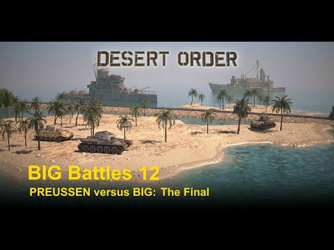 Desert Order: Big Battles 12 - The Final! (English)