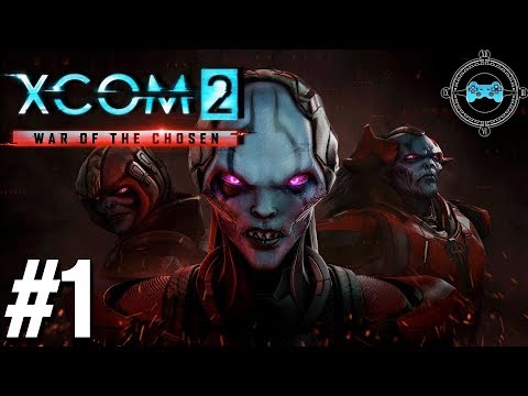 I want to Believe - Blind Let's Play Xcom 2: War of the Chosen Episode #1 (Patreon Series)