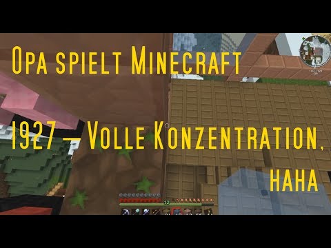 Opa spielt Minecraft 1927 – Volle Konzentration, haha