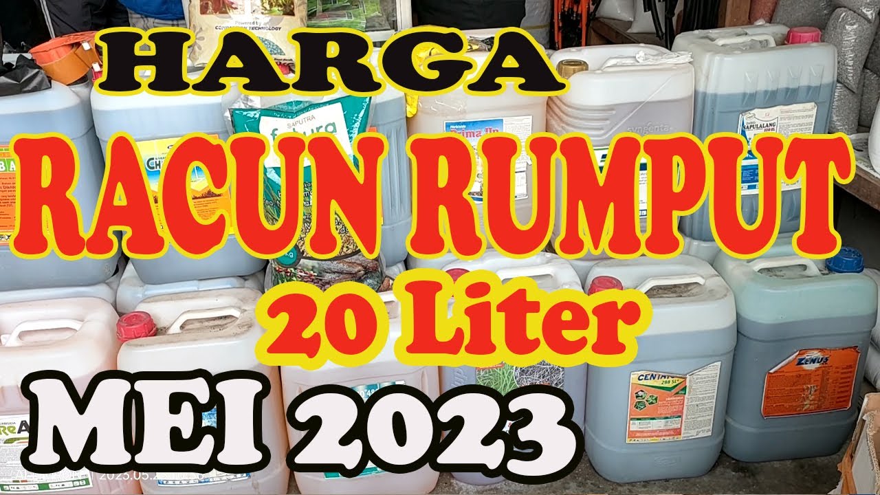 HARGA RACUN RUMPUT❗20 LITER ❗TERKINI ❗MEI 2023❗