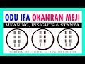 Odu Ifa Okanran Meji Meaning in Ifa Religion/Yoruba Religion and Odu Okanran Meji Stanzas as Casted