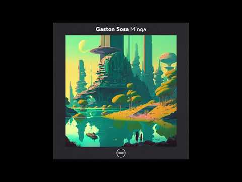 Gaston Sosa - Minga (Original Mix)