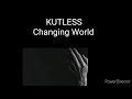 Best Motivational Song -Changing World by KUTLESS